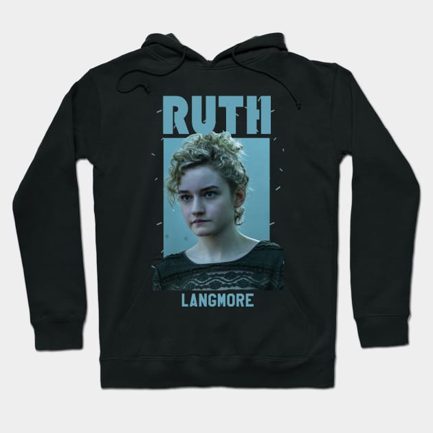 Ruth - Ruth Langmore Hoodie by Nashida Said